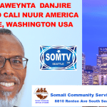 SEATTLE, WA : Soo Dhaweynta Danjire Maxamed Cali Nuur America